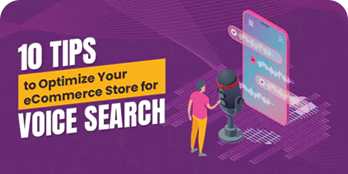 6 Tips to Optimize Your eCommerce Store for Voice Search